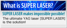 What is SUPER LASER?